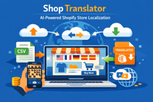 Shop Translator: Automated Shopify Store Localization